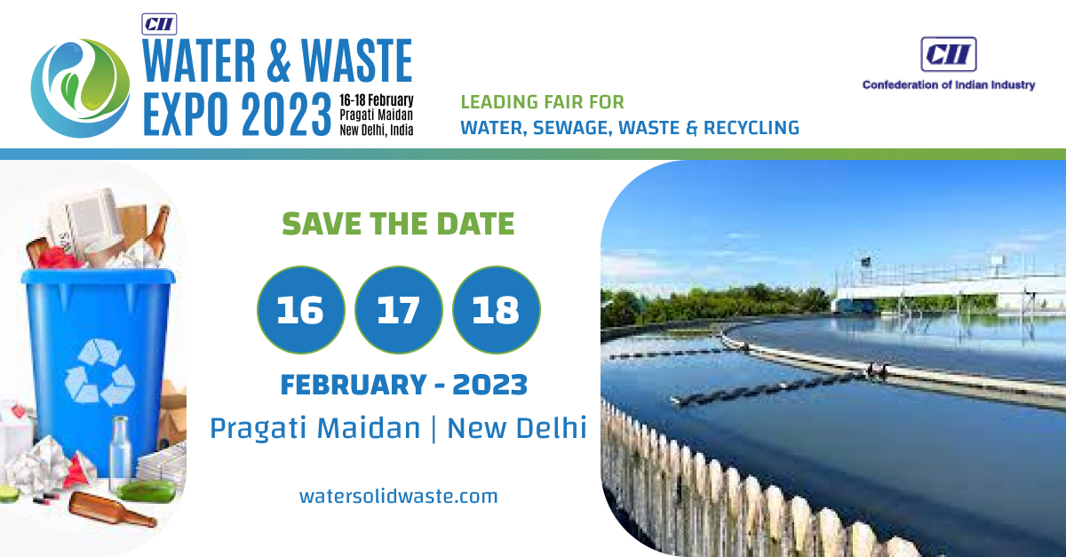 Confederation of Indian Industry (CII) is pleased to announce its flagship event Water & Waste Expo 2023 scheduled from 16 to 18 February 2023 a...