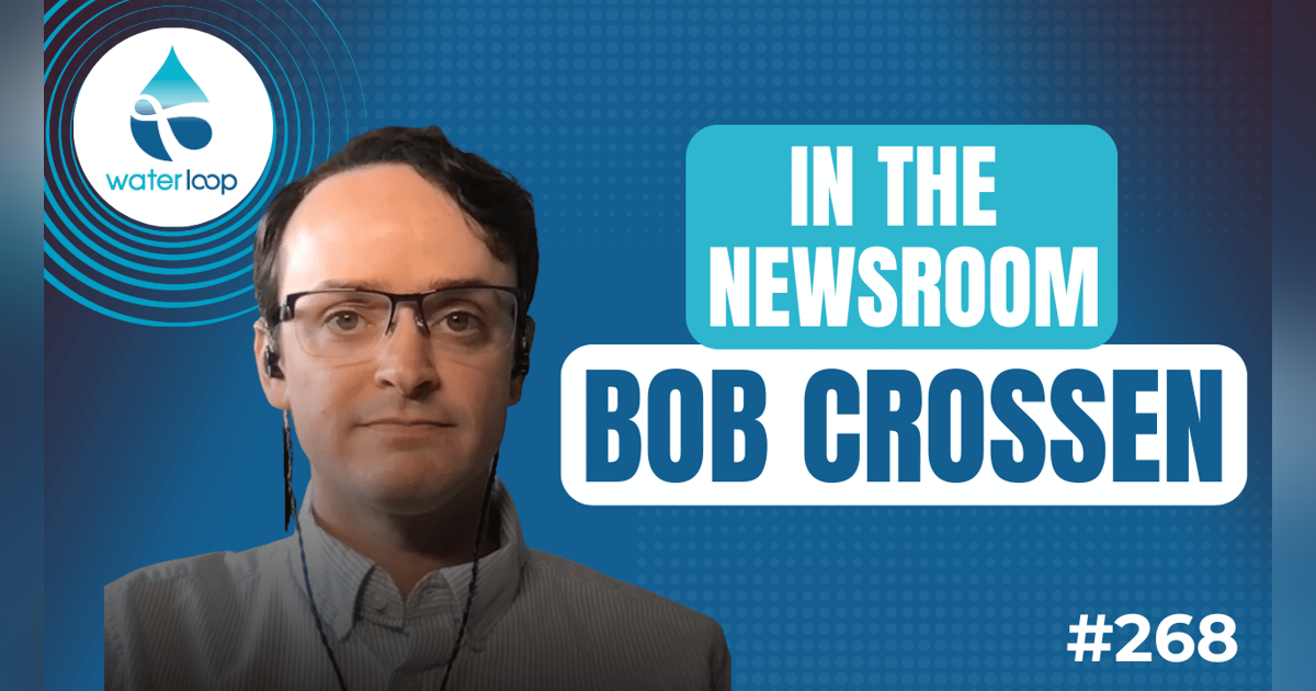 In The Newsroom With Bob Crossen: EPA Acts on PFAS, Trump Proposes Deep Funding Cuts