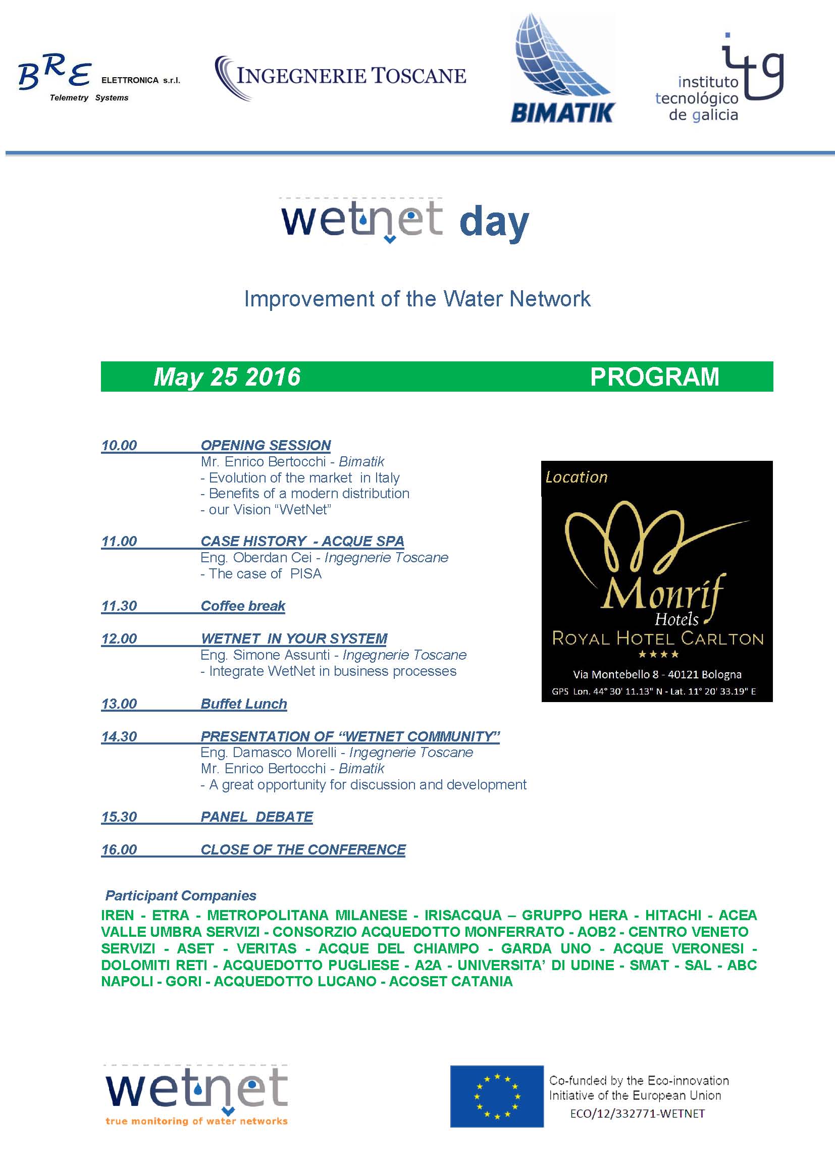 WETNET Conference in BOLOGNA (Italy) on May 25 FEW FREE INVITATIONS REMAINED, CONTACT ME IF INTERESTED IN. Evolution of the water market in Ital...