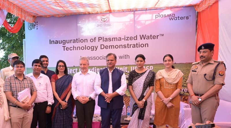 Plasma Water Solutions Collaborates with UPDASP and UP Horticulture to demonstrate Plasma-Sized Water Technology in Uttar Pradesh