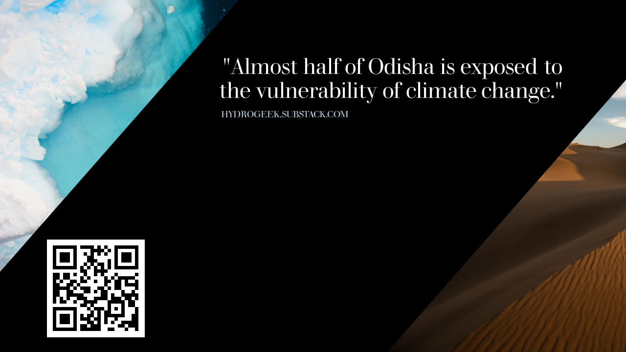 Almost half of Odissa is under threat of climate changehttps://open.substack.com/pub/hydrogeek/p/almost-half-of-odisha-is-exposed?r=c8bxy&utm_ca...