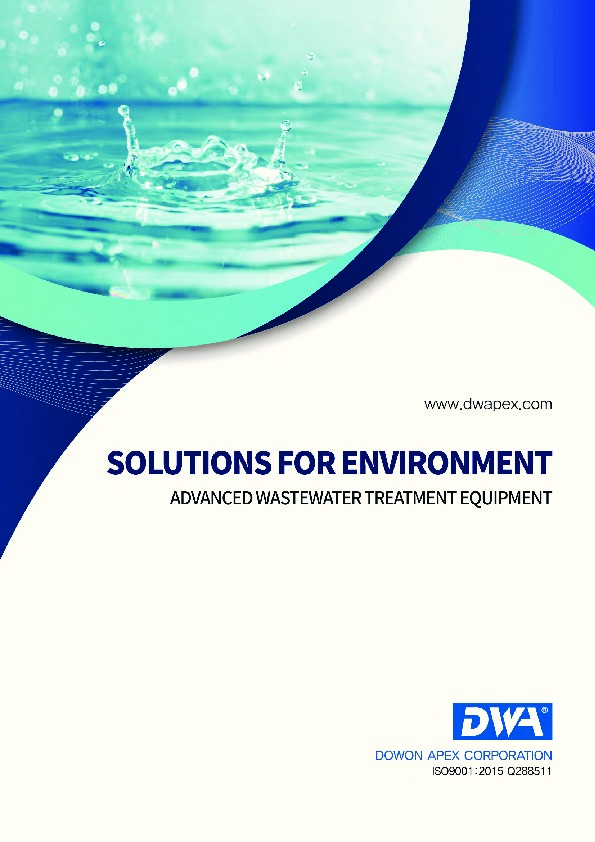 Would introduce waterwater treatment equipment by DOWON AEPX CORPORATION, Busan, South Korea which appling to the sewer, potable, and wastewater...