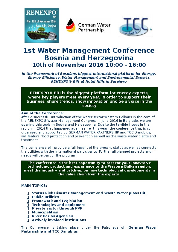 1st Water Management Conference Bosnia and Herzegovina10th of November 2016 10:00 - 16:00&nbsp; In the Framework of Bosnians biggest internation...