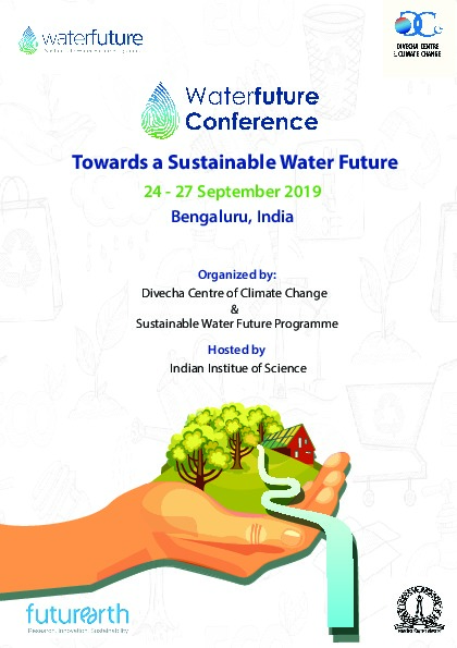 "Towards a Sustainable Water Future" 24 - 27th September 2019 Bengaluru, IndiaWelcome to the conference &ldquo;Towards a Sustainable Water Futur...