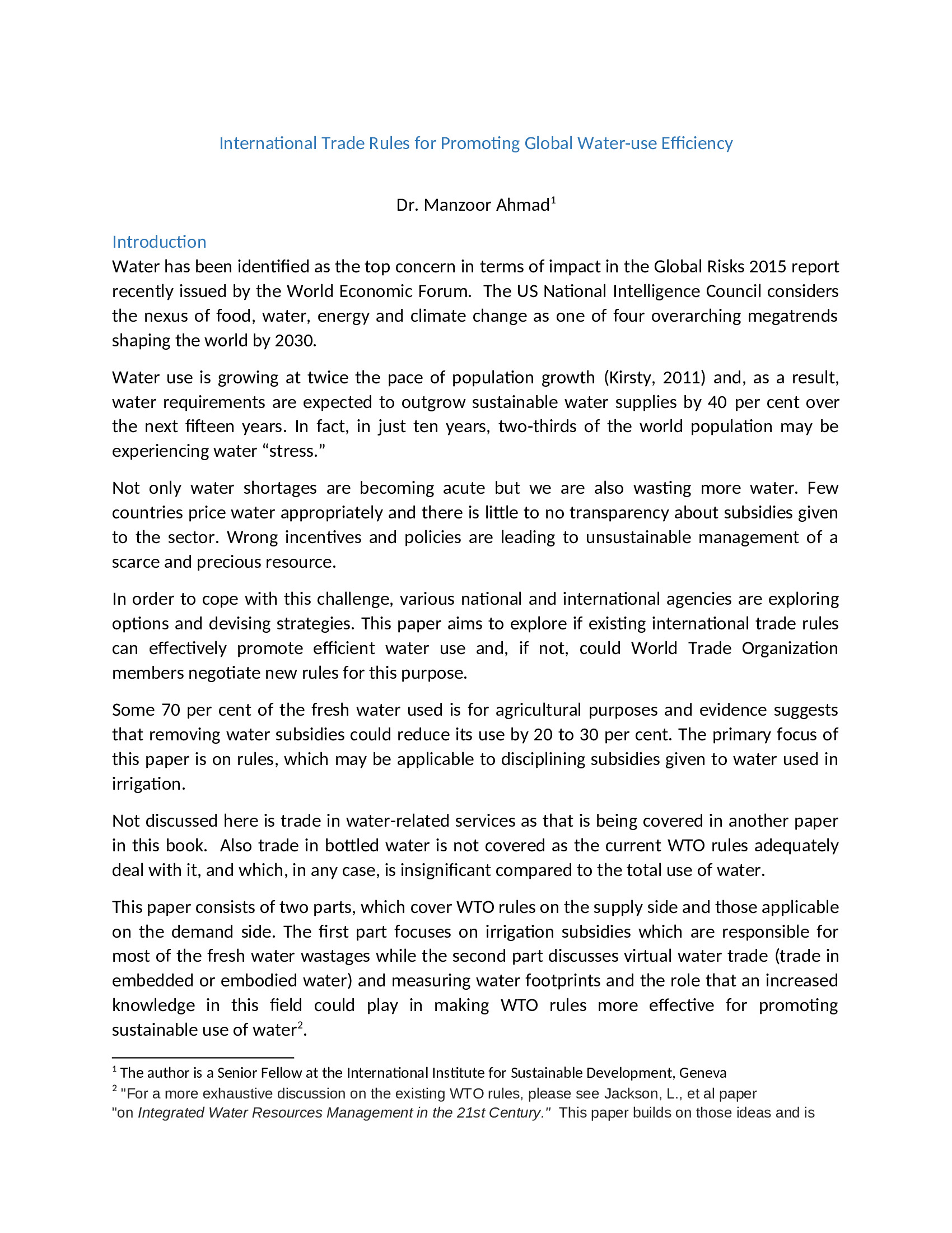 Can existing international trade rules effectively promote efficient water use and, if not, could World Trade Organization members negotiate new...