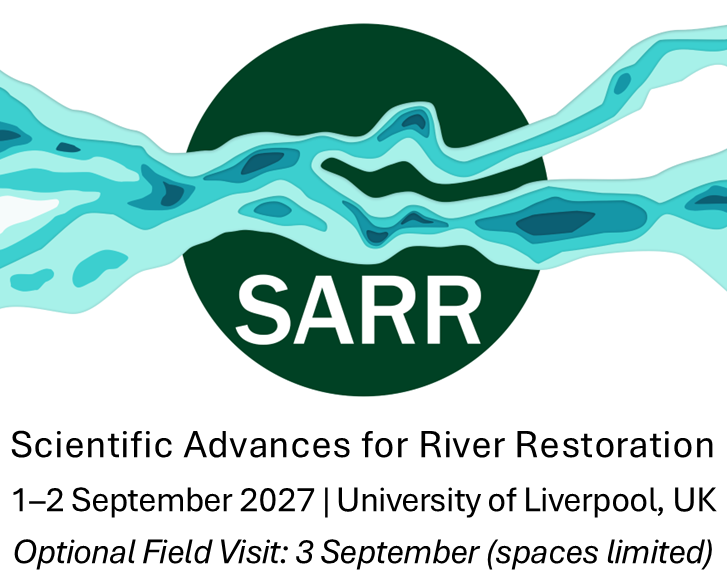 Scientific Advances for River Restoration Conference 2027 Liverpool UK