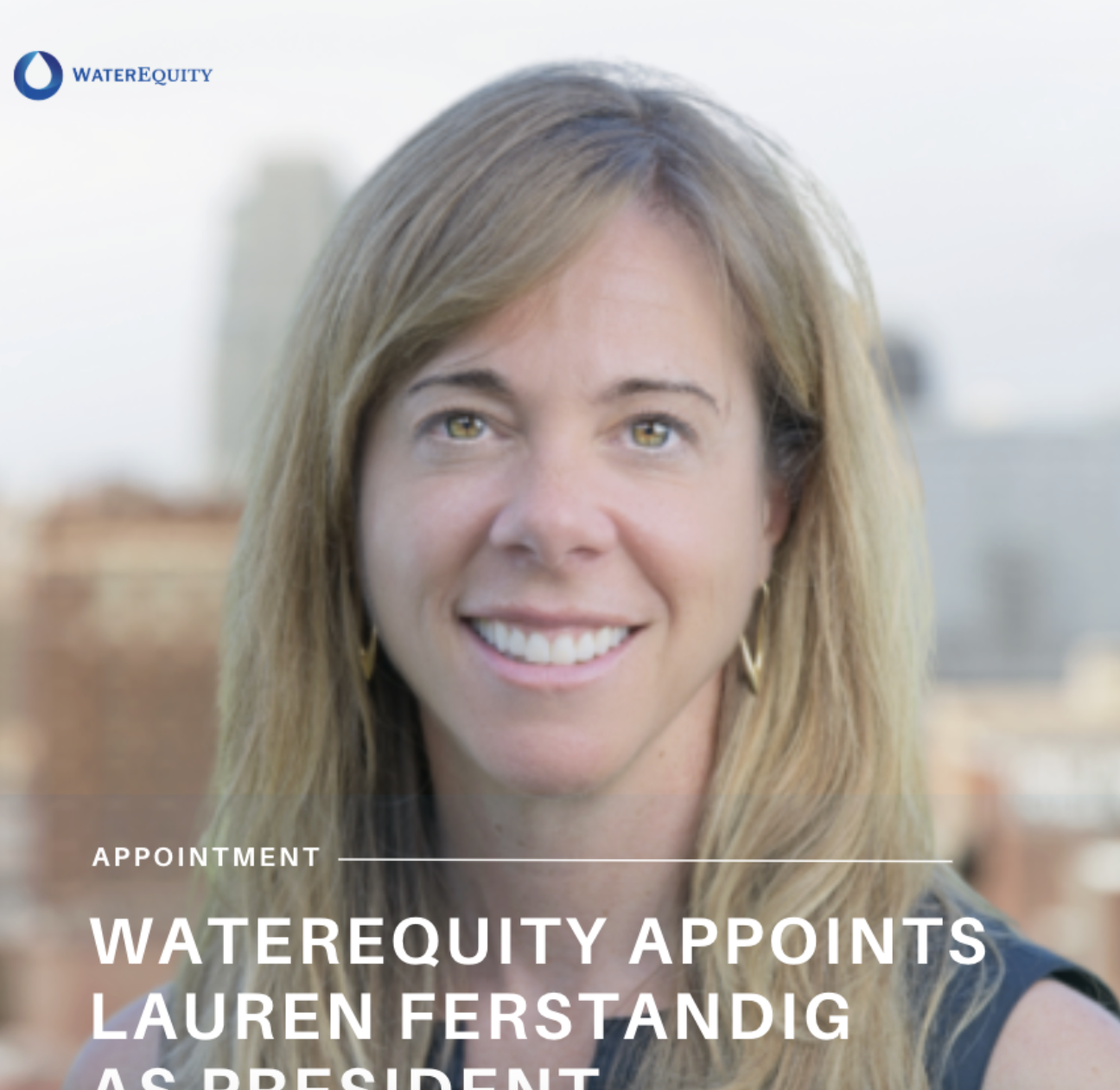 WaterEquity Appoints Lauren Ferstandig as President.