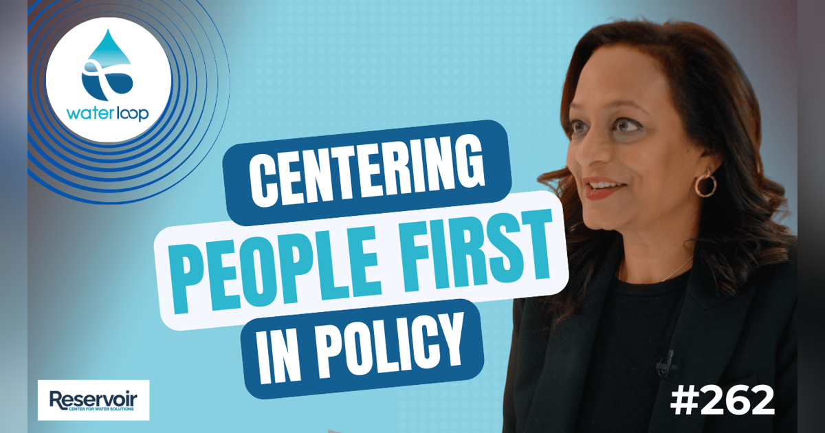 Centering People First In Water Policy: With Radhika Fox