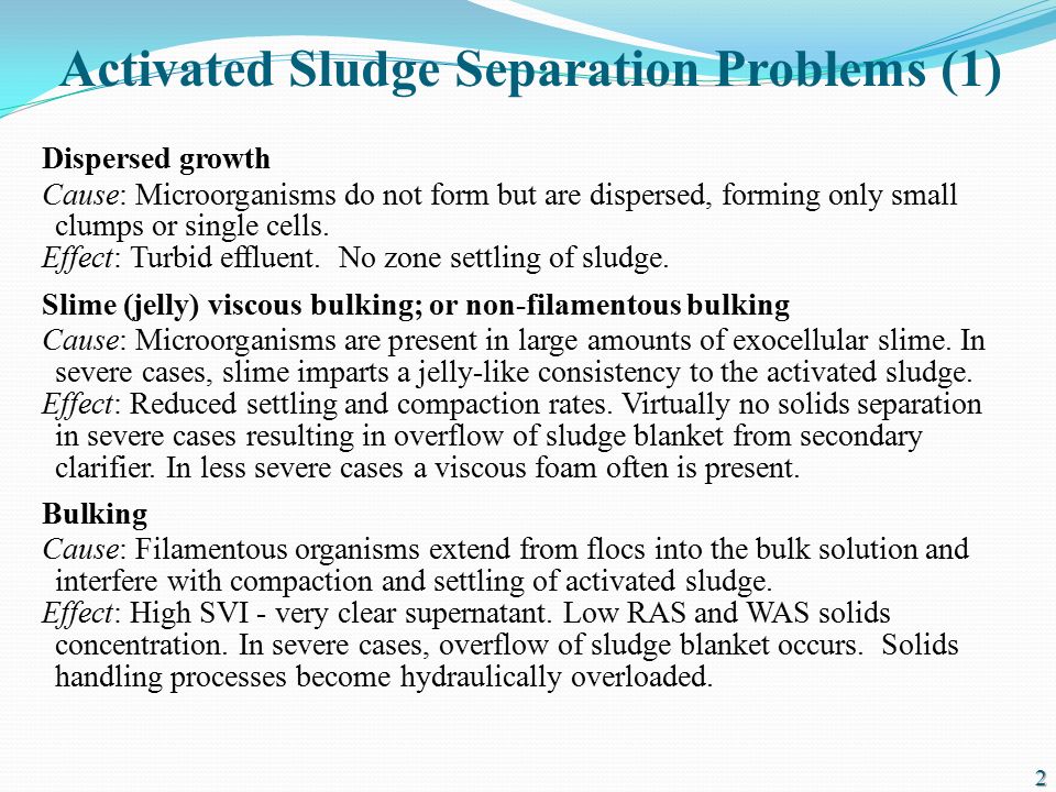 Sludge bulking occurs when ...