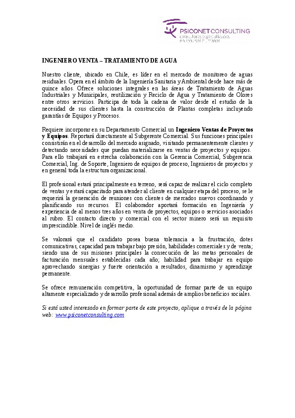 I'm hiring: Key Account - Water - Chile Please, send us our resum&eacute; throught: www.psiconetconsulting.com Thanks!!
