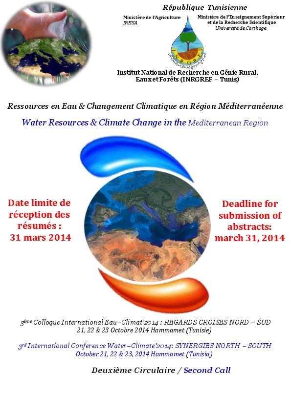 Dear Colleagues; I transmit to you the second call of the 3rd International Conference Water&ndash;Climate&rsquo;2014: SYNERGIES NORTH &ndash; SOUTH. Water ...