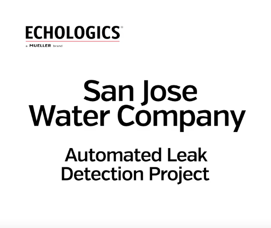 Echologics® |San Jose Water Leak Detection