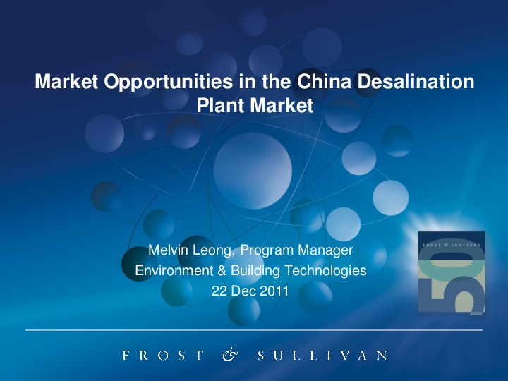 Market Opportunities for Desal Plants in China - 2011 Frost & Sullivan