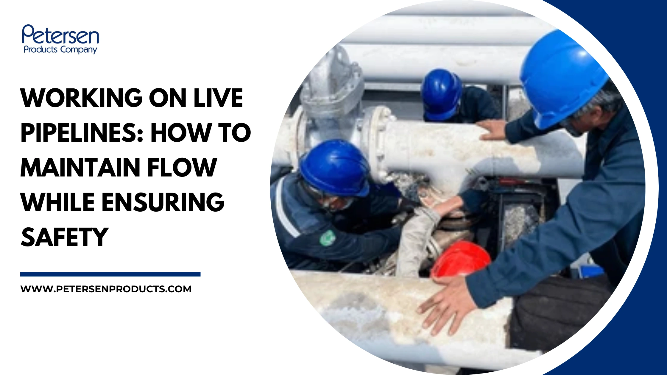 Working on Live Pipelines: How to Maintain Flow While Ensuring SafetyLive pipeline maintenance requires crews to balance uninterrupted flow with...