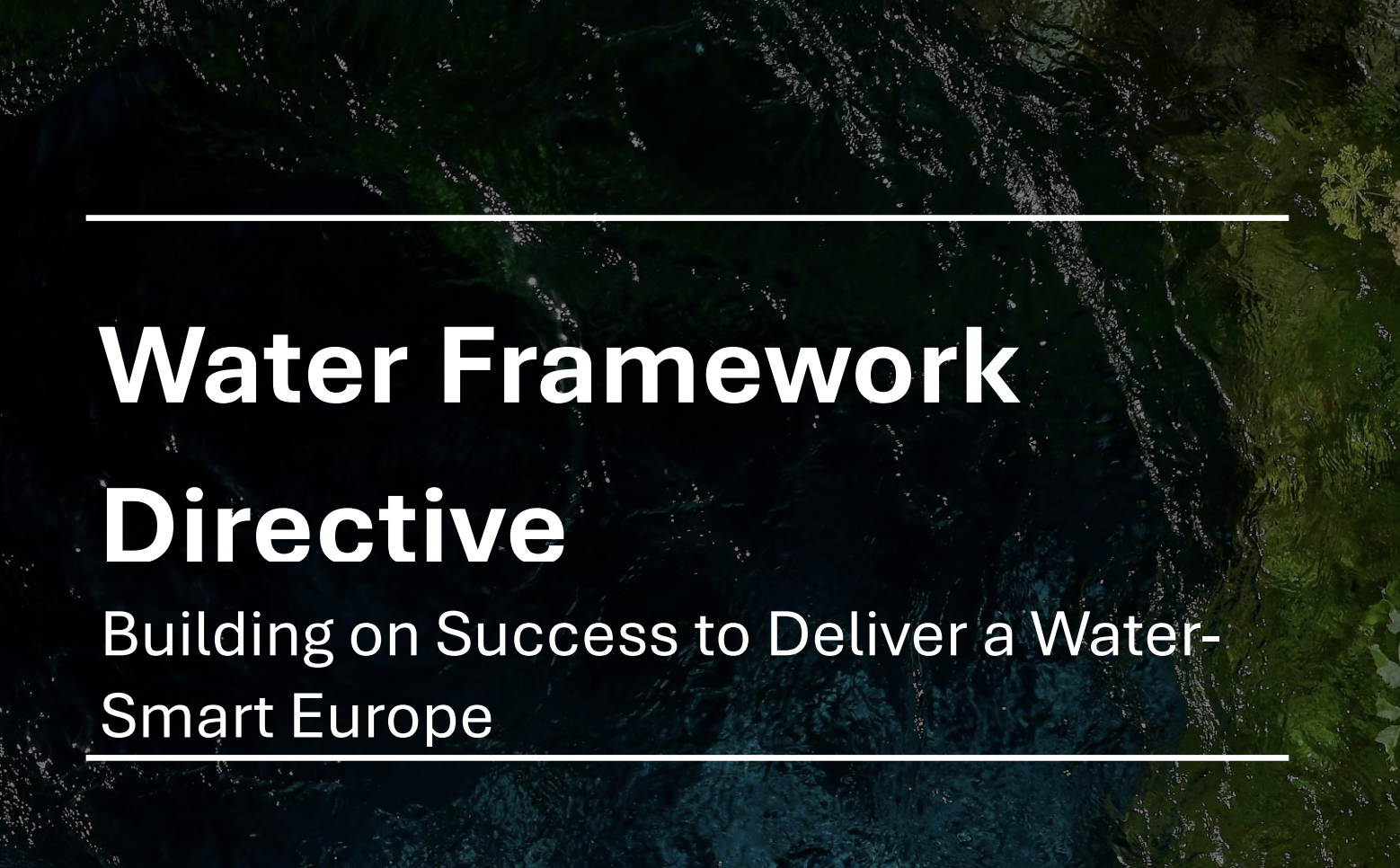 The revision of the Water Framework Directive (WFD)